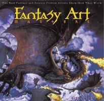 Fantasy Art Masters: The Best Fantasy and Science Fiction Artists Show How They Work 0823016366 Book Cover