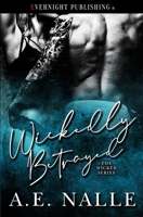 Wickedly Betrayed 0369508025 Book Cover