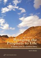 Bringing the Prophets to Life 9652294780 Book Cover