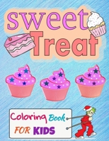 Sweet Treat Coloring Book For Kids: Cupcake Workbook for girls and boys with some drawing activities to complete, a cute gift idea for your son or daughter 1687855919 Book Cover