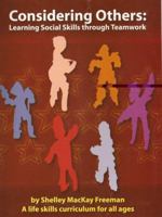 Considering Others: Learning Social Skills through Teamwork 1930572549 Book Cover