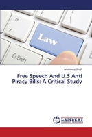 Free Speech and U.S Anti Piracy Bills: A Critical Study 3659530301 Book Cover