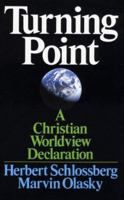 Turning Point: A Christian Worldview Declaration (Turning Point Christian Worldview Series) 089107449X Book Cover