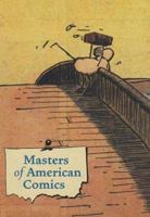 Masters of American Comics 030011317X Book Cover