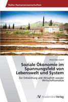 Soziale Okonomie Im Spannungsfeld Von Lebenswelt Und System 363963280X Book Cover