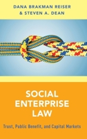 Social Enterprise and Impact Investment Beyond the Benefit Corporation: Legal Moonshots 0190249781 Book Cover