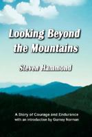 Looking Beyond the Mountains 1893239713 Book Cover