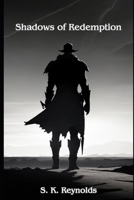 Shadows of Redemption B0C87DFHXB Book Cover