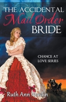 The Accidental Mail Order Bride 153907465X Book Cover