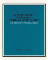 Fundamentals of Russian Verbal Conjugation for Students and Teachers 0840389574 Book Cover