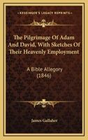 The Pilgrimage of Adam and David 1165612356 Book Cover