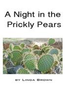 A Night in the Prickly Pears 1508504377 Book Cover