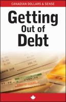 Canadian Dollars & Sense Guides: Getting Out of Debt 1118013735 Book Cover