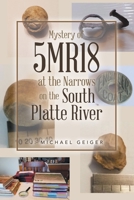 Mystery of 5MR18 at the Narrows on the South Platte River B0CJJXHSVN Book Cover
