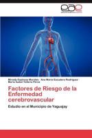 Factores de Riesgo de La Enfermedad Cerebrovascular 3845489413 Book Cover