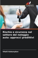 Rischio e sicurezza nel settore del noleggio auto: approcci predittivi (Italian Edition) 6630181085 Book Cover
