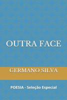 Outra Face: POESIA - Sele��o Especial 1096093227 Book Cover