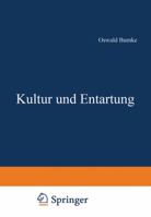 Kultur Und Entartung 3642504108 Book Cover