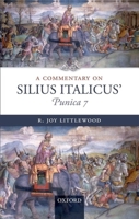 Commentary on Silius Italicus, Punica 7 0199570930 Book Cover