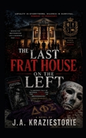 The Last Frat House on the Left B0H4P6MHDM Book Cover