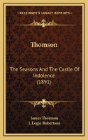 THE SEASONS AND THE CASTLE OF INDOLENCE 1286204801 Book Cover