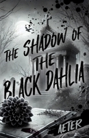The Shadow of the Black Dahlia (Charlie Monroe Series) B0GL85XZRY Book Cover