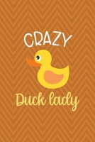 Crazy Duck Lady: All Purpose 6x9 Blank Lined Notebook Journal Way Better Than A Card Trendy Unique Gift Brown ZigZag Rubber Duck 1711071366 Book Cover