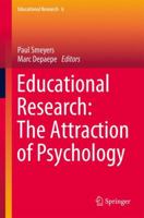 Educational Research: The Attraction of Psychology 9400750374 Book Cover