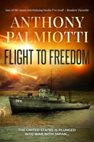 Flight To Freedom: The United States is plunged into war with Japan... 0854958371 Book Cover