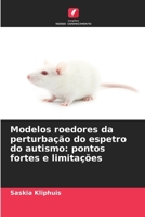 Modelos roedores da perturbação do espetro do autismo: pontos fortes e limitações (Portuguese Edition) 6208600480 Book Cover