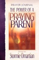 The Power of a Praying Parent: Prayer Journal