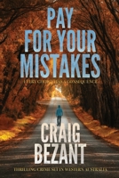 Pay For Your Mistakes 0645689521 Book Cover