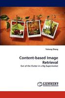 Content-based Image Retrieval: Out of the Clutter in a Big Supermarket 3838358082 Book Cover