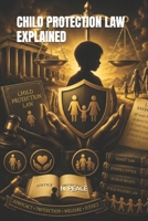 CHILD PROTECTION LAW EXPLAINED B0HKDS513J Book Cover