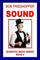 Sound: Scientific Magic Series Book 4 1105728536 Book Cover