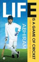 Life is a Game of Cricket: A way of life through Cricket for students 1645872742 Book Cover