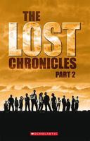 Lost Chronicles (Scholastic ELT Readers) (v. 2) 1905775229 Book Cover