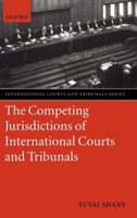 The Competing Jurisdictions of International Courts and Tribunals 0199274282 Book Cover