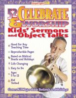 52 Celebrate and Worship Kids Sermons and Object Talks 0830725822 Book Cover