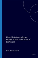 Hans Christian Andersen: Danish Writer and Citizen of the World 9051839480 Book Cover