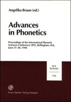 Advances in Phonetics: Proceedings of the International Phonetic Sciences Conference (Ips), Bellingham, Wa, June 27-30, 1998 3515076557 Book Cover