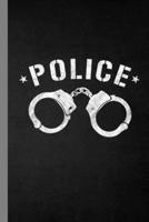 Police: Officer Gift For Sheriffs (6"x9") Dot Grid Notebook To Write In 108649279X Book Cover