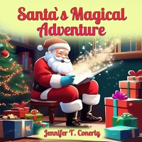 Santa`s Magical Adventure B0DQPLQ48D Book Cover