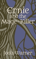 Ernie and the Mage-Killer 1915952573 Book Cover