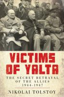 Die Verratenen von Jalta. Englands Schuld vor der Geschichte. 0552110302 Book Cover