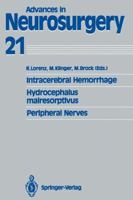 Intracerebral Hemorrhage Hydrocephalus Malresorptivus Peripheral Nerves (Advances in Neurosurgery) 3540563040 Book Cover