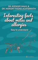 Interesting facts about mites and allergies: Easy to understand 3384715446 Book Cover