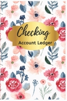 Checking Account Ledger: Checkbook Ledger, 6 Column Payment Record, Book Keeping, Tracker Log Book, Personal Checking Account Balance Register, Checking Account Transaction Register, Record and Tracke 1707931682 Book Cover