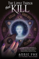The Little Things That Kill: A Teen Friendship Afterlife Apology Tour 1943649081 Book Cover