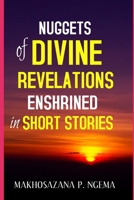 Nuggets of Divine Revelations Enshrined in Short stories B0BBYBW42L Book Cover